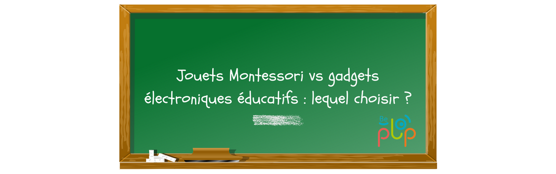 Jouets Montessori vs gadgets électroniques éducatifs : lequel choisir ?