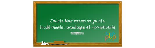 Jouets Montessori vs Jouets traditionnels : avantages et inconvénients